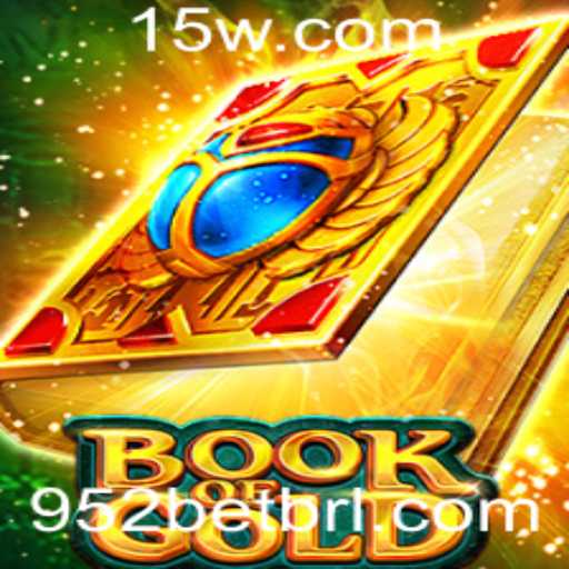 BookofGold: Um Mergulho no Mundo das Aventuras de 952bet
