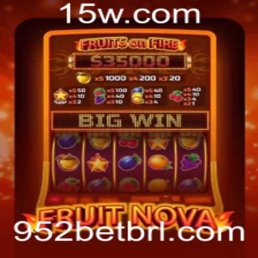 Descubra o Entusiasmante Mundo de FruitNova com 952bet